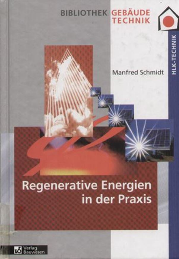 Regenerative Energien in der Praxis   