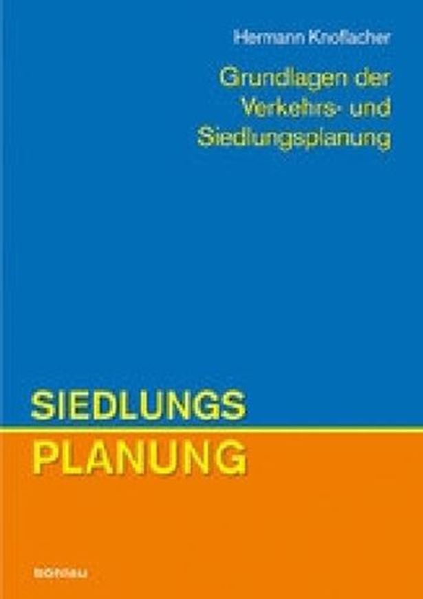 Grundlagen der Verkehrs- und Siedlungsplanung, Band 2   