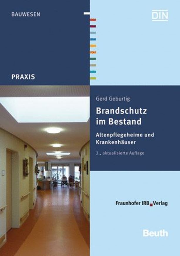 Brandschutz im Bestand - Altenpflegeheime und Krankenhäuser   
