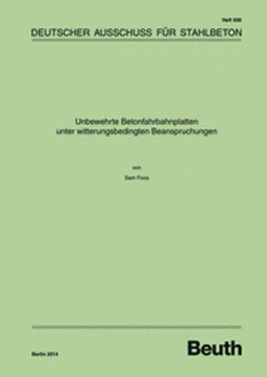 DAfStb 606: Unbewehrte Betonfahrbahnplatten unter witterungs bedingten Beanspruchungen  