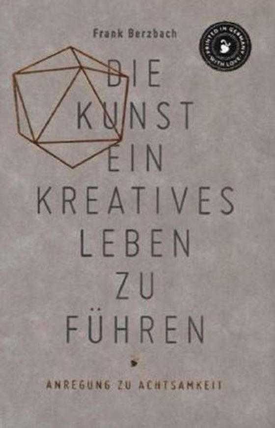 Die Kunst, ein kreatives Leben zu führen   