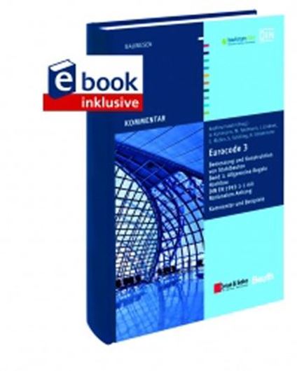 Eurocode 3 Bemessung und Konstruktion von Stahlbauten, Band 1: Allgemeine Regeln und Hochbau (+E-Book)  