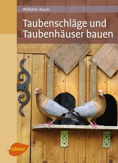 Taubenschläge und Taubenhäuser bauen   