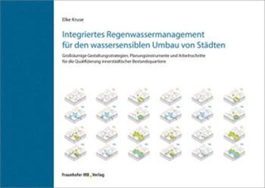 Integriertes Regenwassermanagement für den wassersensiblen U mbau von Städten