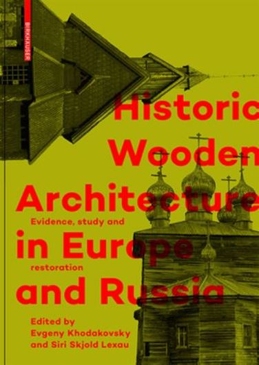 Historic Wooden Architecture in Europe and Russia   