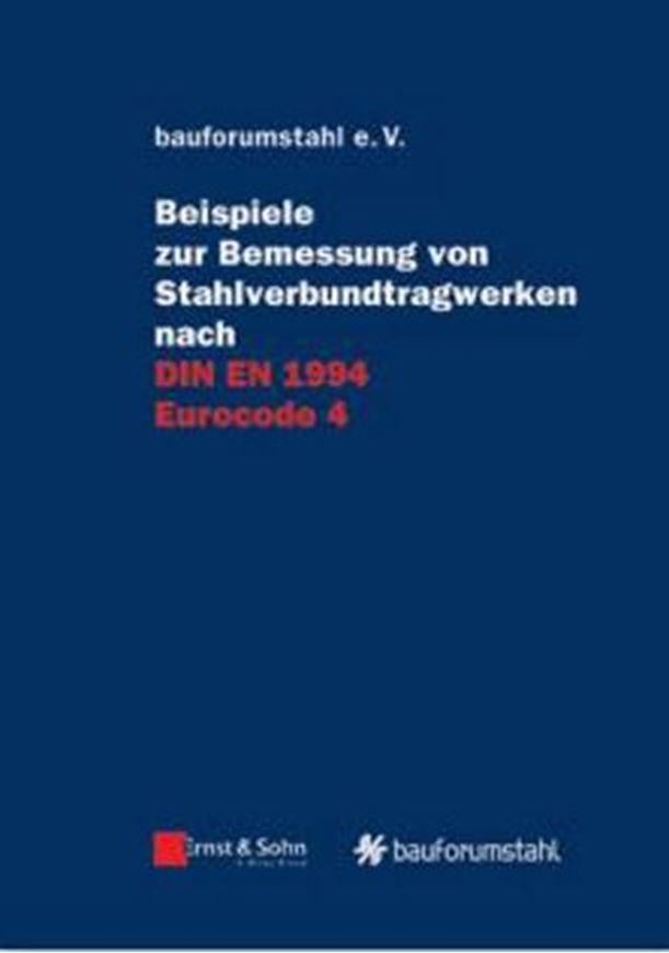 Beispiele zur Bemessung von Stahlverbundtragwerken nach DIN EN 1994 Eurocode 4