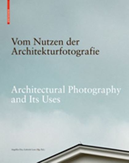 Vom Nutzen der Architekturfotografie