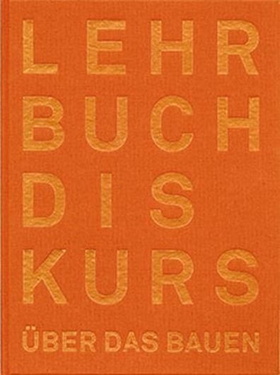 Der Lehrbuchdiskurs über das Bauen   
