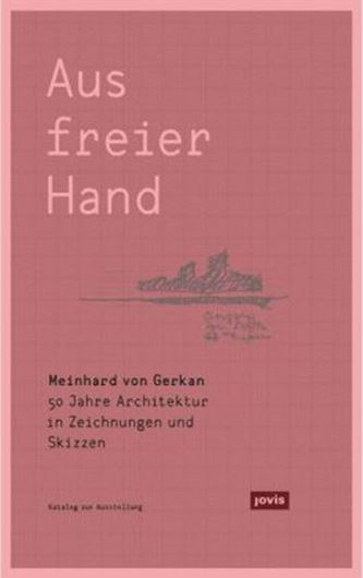 Meinhard von Gerkan - Aus freier Hand   
