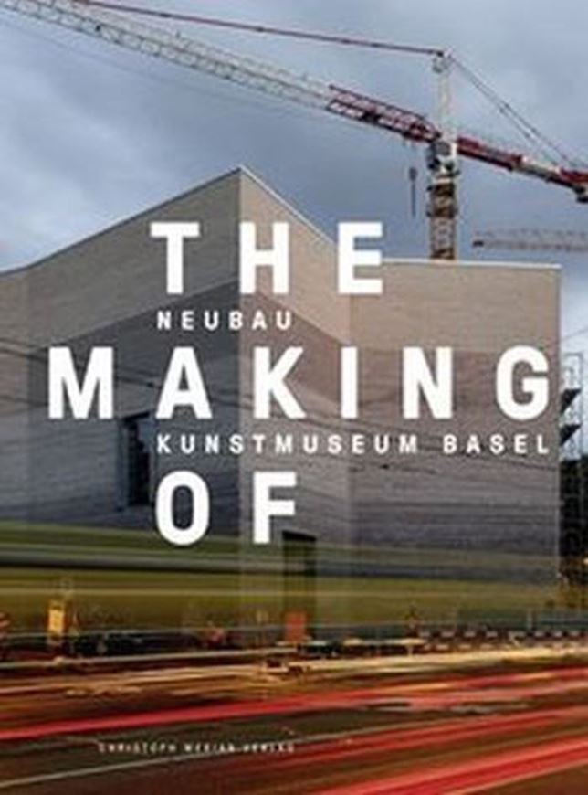 Making of - Neubau Kunstmuseum Basel   