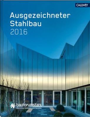 Ausgezeichneter Stahlbau 2016