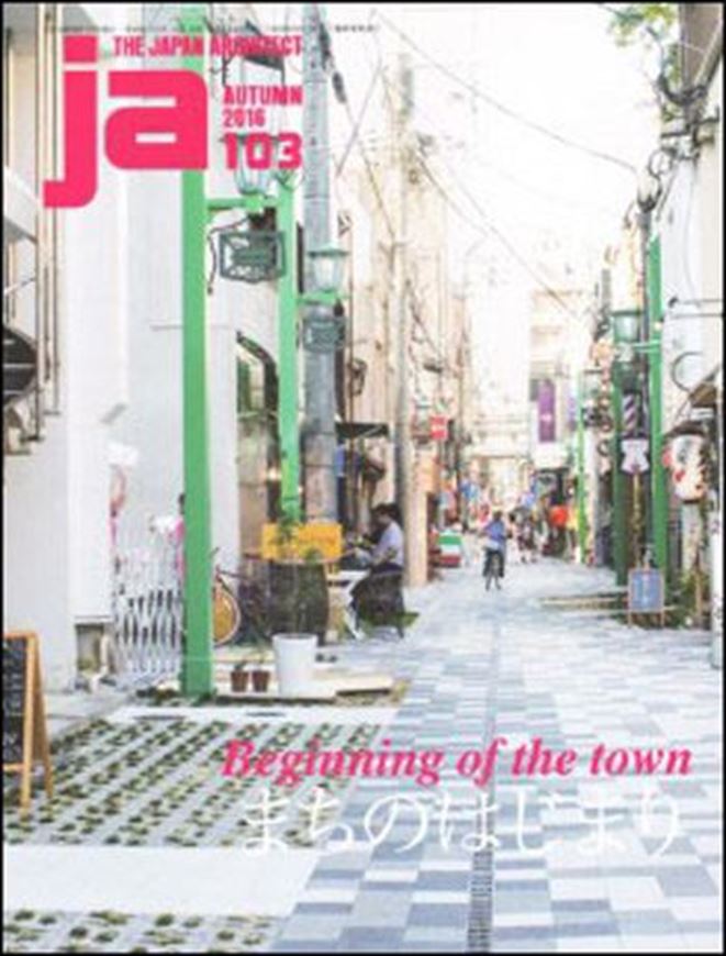 Japan Architect 103: Beginning of the town