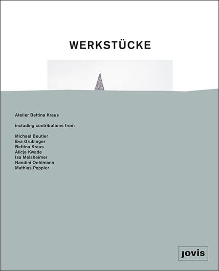 Werkstücke: Making Objects into Houses