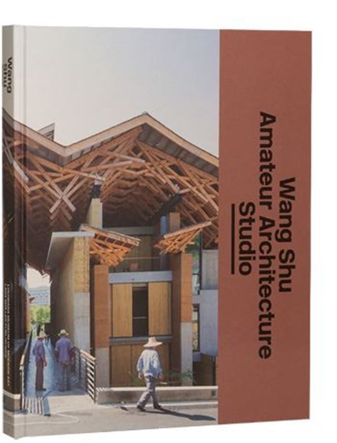 Wang Shu and Amateur Architecture Studio   