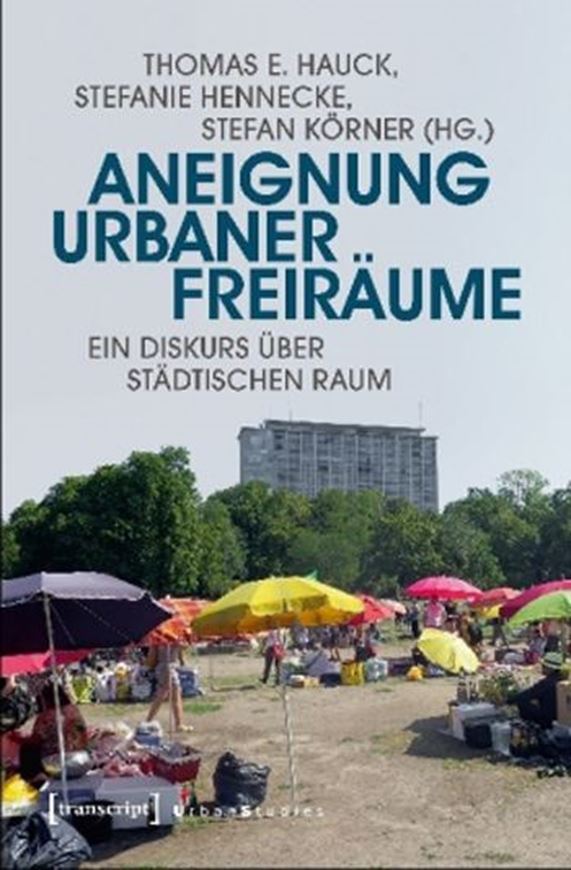 Aneignung urbaner Freiräume   