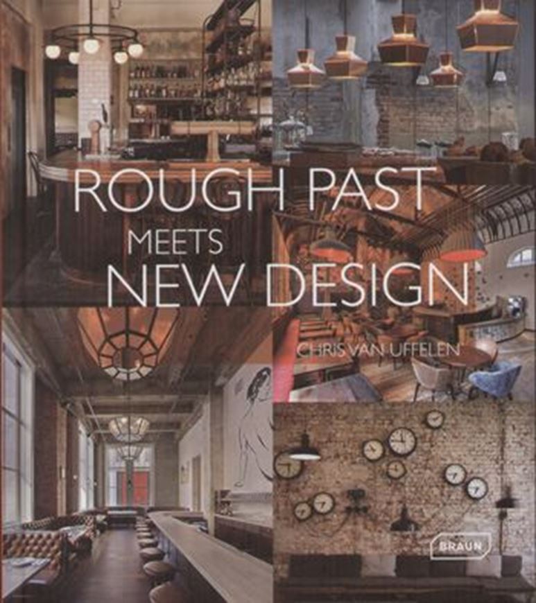 Rough Past meets New Design