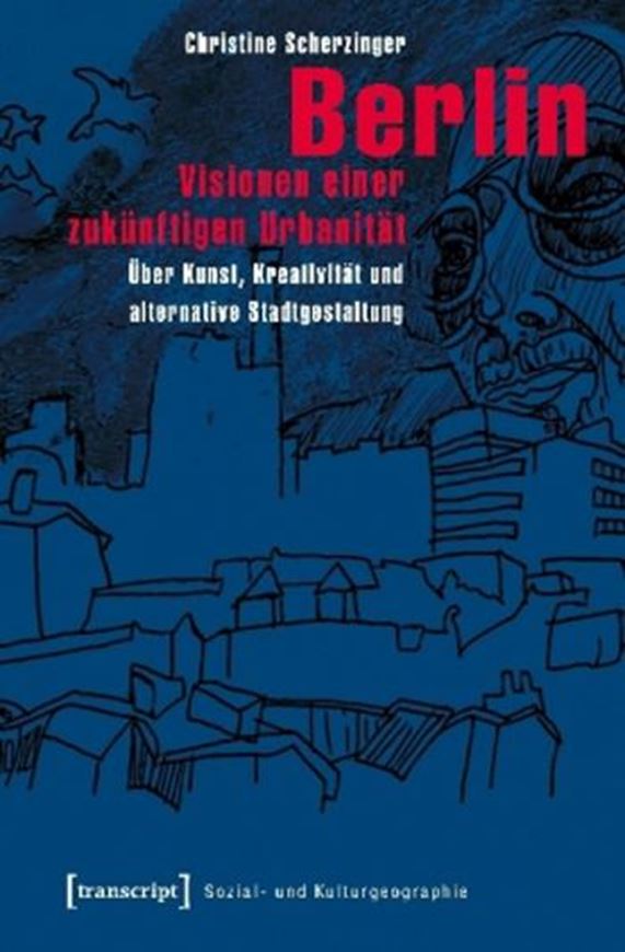 Berlin - Visionen einer zukünftigen Urbanität   