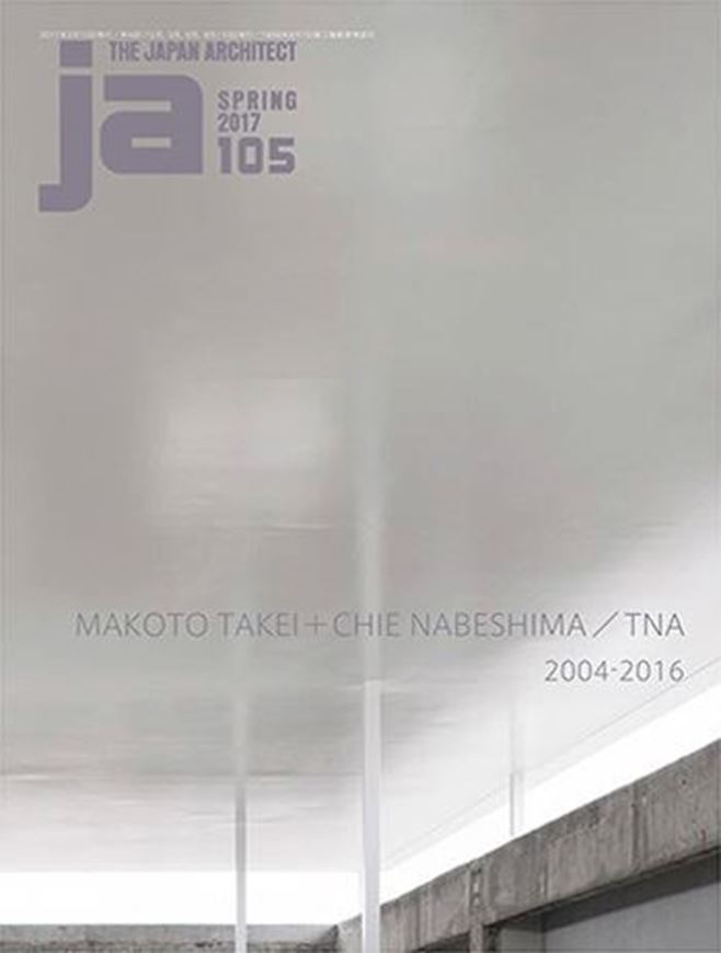 Japan Architect 105: Makoto Takei + Chie Nabeshima / TNA 200 4 - 2016