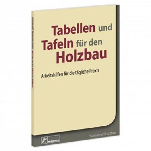 Tabellen und Tafeln für den Holzbau