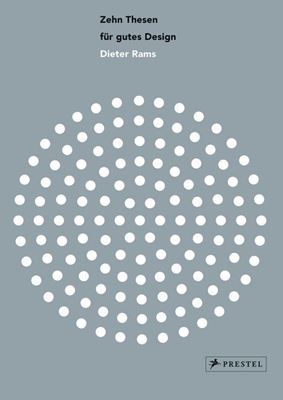 Dieter Rams - Zehn Thesen für gutes Design