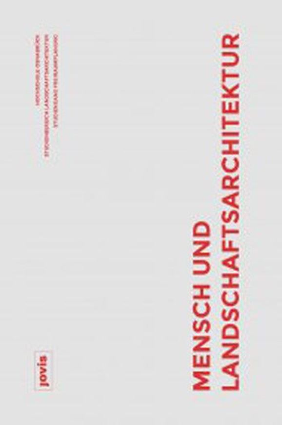 Mensch und Landschaftsarchitektur