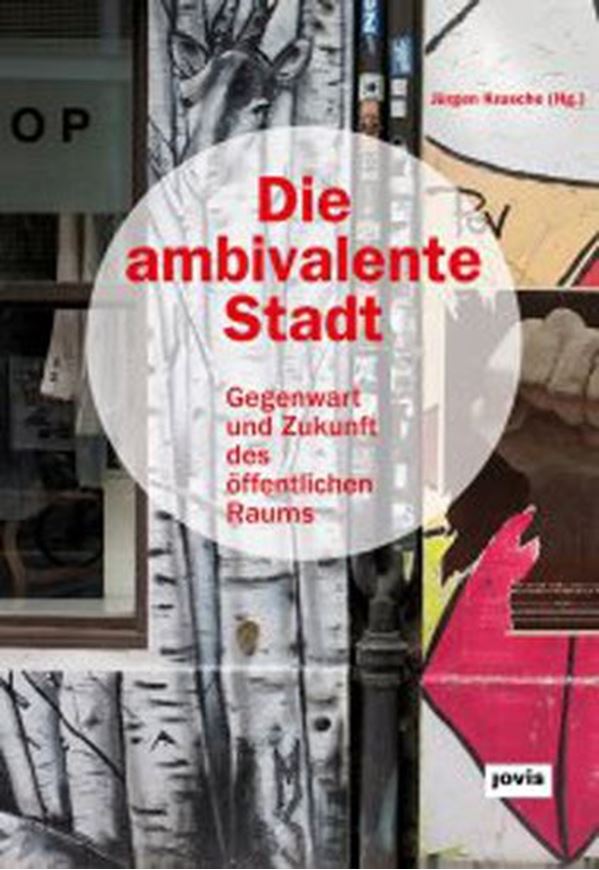 Die ambivalente Stadt   