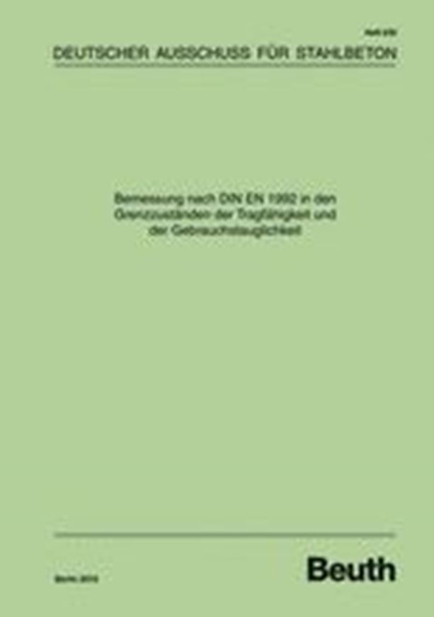 DAfStb 630: Bemessung nach DIN EN 1992 in den Grenzzuständen der Tragfähigkeit und der Gebrauchstauglichkeit