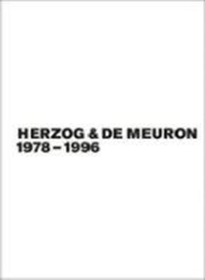 Herzog & de Meuron - Das Gesamtwerk 1978-1996