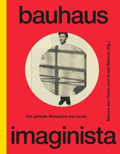 Bauhaus Imaginista - Die globale Rezeption bis heute