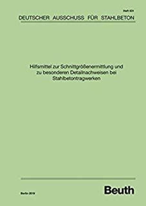 DAfStb 631: Hilfsmittel zur Schnittgrößenermittlung und zu besonderen Detailnachweisen bei Stahlbetontragwerken