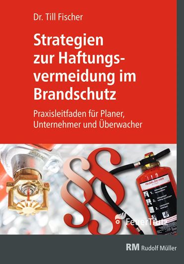 Strategien zur Haftungsvermeidung im Brandschutz