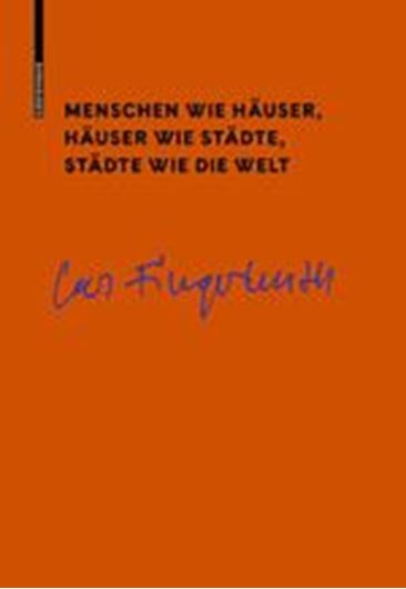 Menschen wie Häuser, Häuser wie Städte, Städte wie die Welt