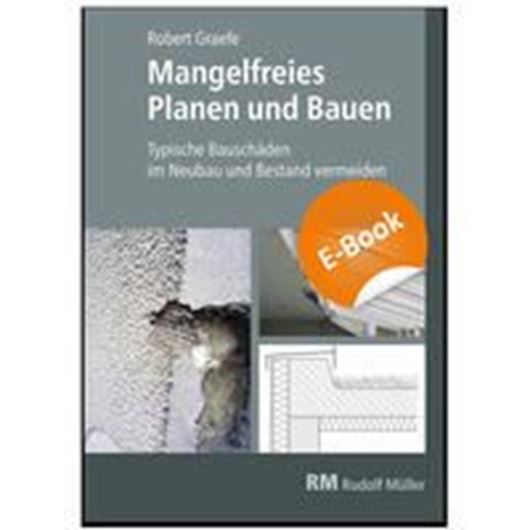 Mangelfreies Bauen im Neubau und Bestand EBOOK