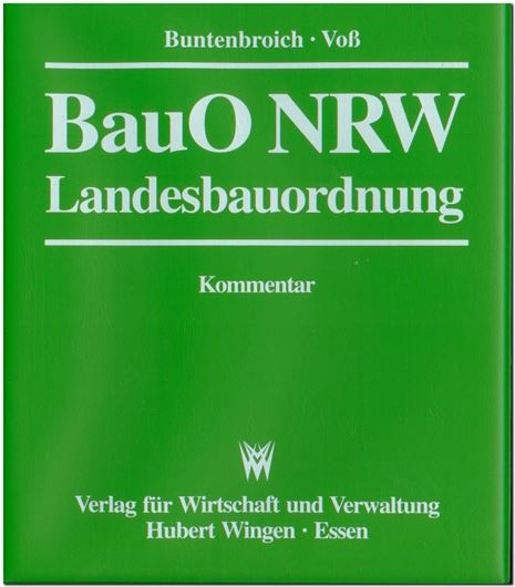 Bauordnung für das Land Nordrhein-Westfalen - Landesbauordnung -Kommentar