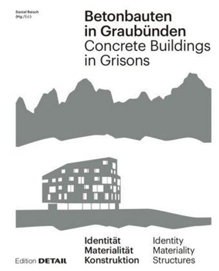 Betonbauten in Graubünden / Concrete Buildings in Grison