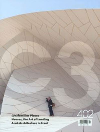 C3 402: (Un)familiar Places / Houses, the Art of Landing/ Arab Architecture in Front