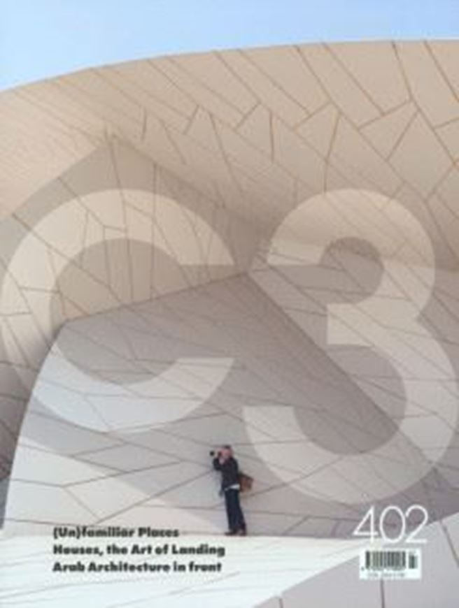C3 402: (Un)familiar Places / Houses, the Art of Landing/ Arab Architecture in Front