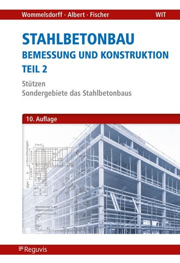 Stahlbetonbau - Bemessung und Konstruktion, Teil 2