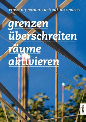 Grenzen überschreiten - Räume aktivieren