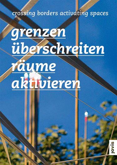 Grenzen überschreiten - Räume aktivieren