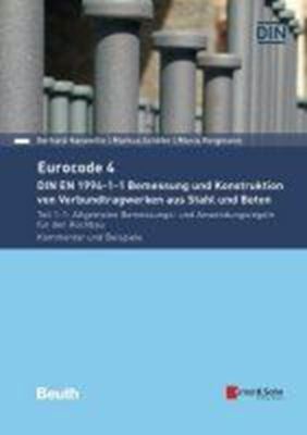 Eurocode 4 - Bemessung und Konstruktion von Verbundtragwerken aus Stahl und Beton Bd. 1