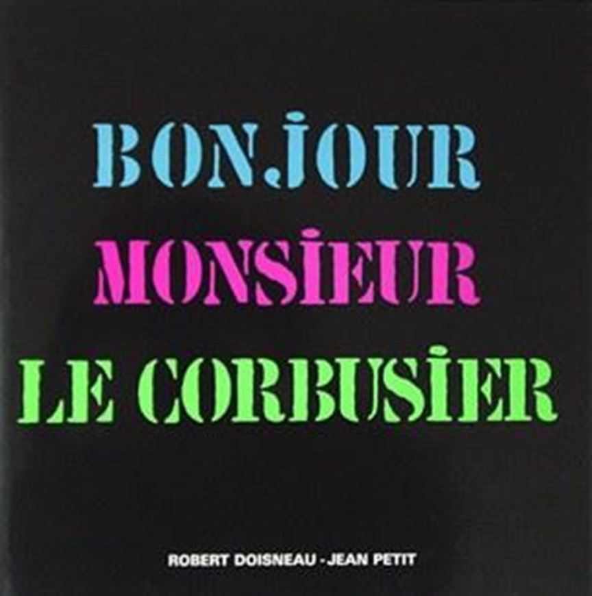Bonjour Monsieur Le Corbusier