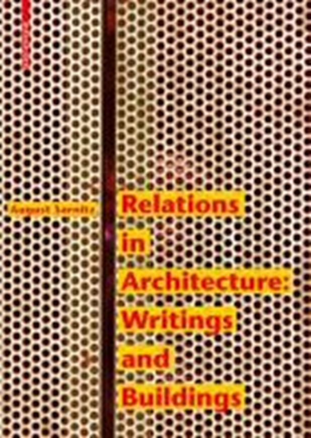 Relations in Architecture: Writings and Buildings