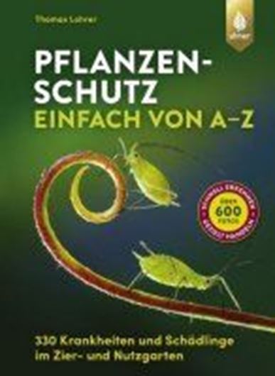 Pflanzenschutz einfach von A - Z