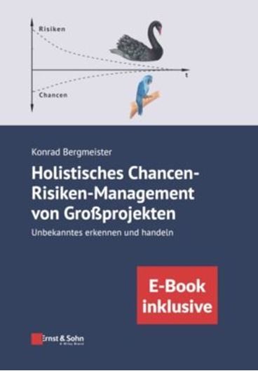 Holistisches Chancen-Risiken-Management von Großprojekten - inkl. EBOOK