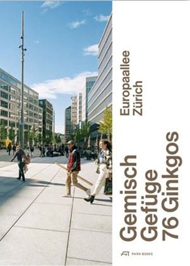 Europaallee Zürich - Gemisch, Gefüge, 76 Ginkgos