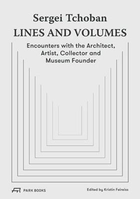 Sergei Tchoban - Lines and Volumes