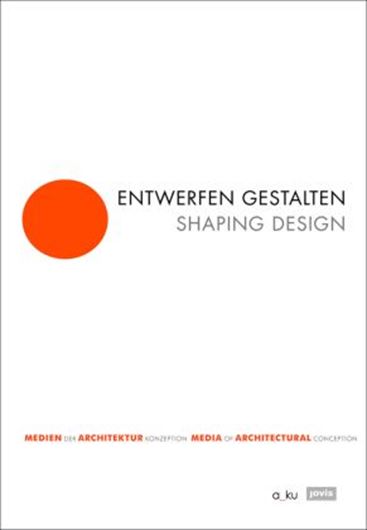 Entwerfen gestalten - Shaping Design
