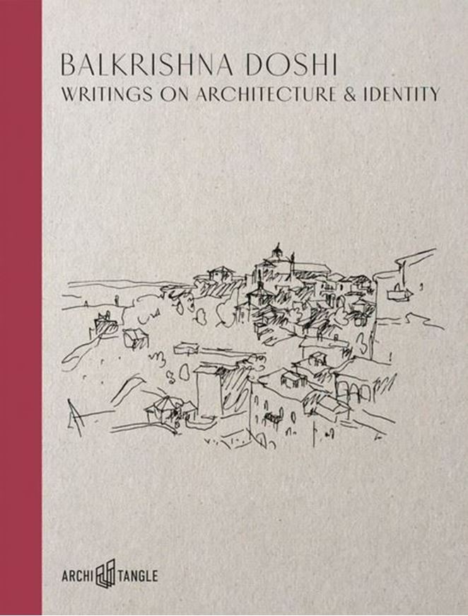 Balkrishna Doshi - Writings on Architecture & Identity