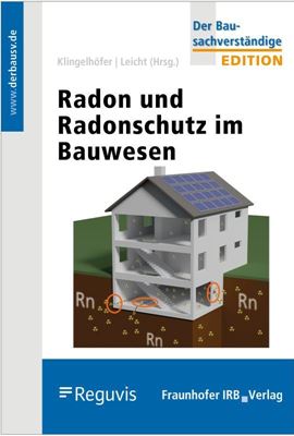 Radon und Radonschutz im Bauwesen